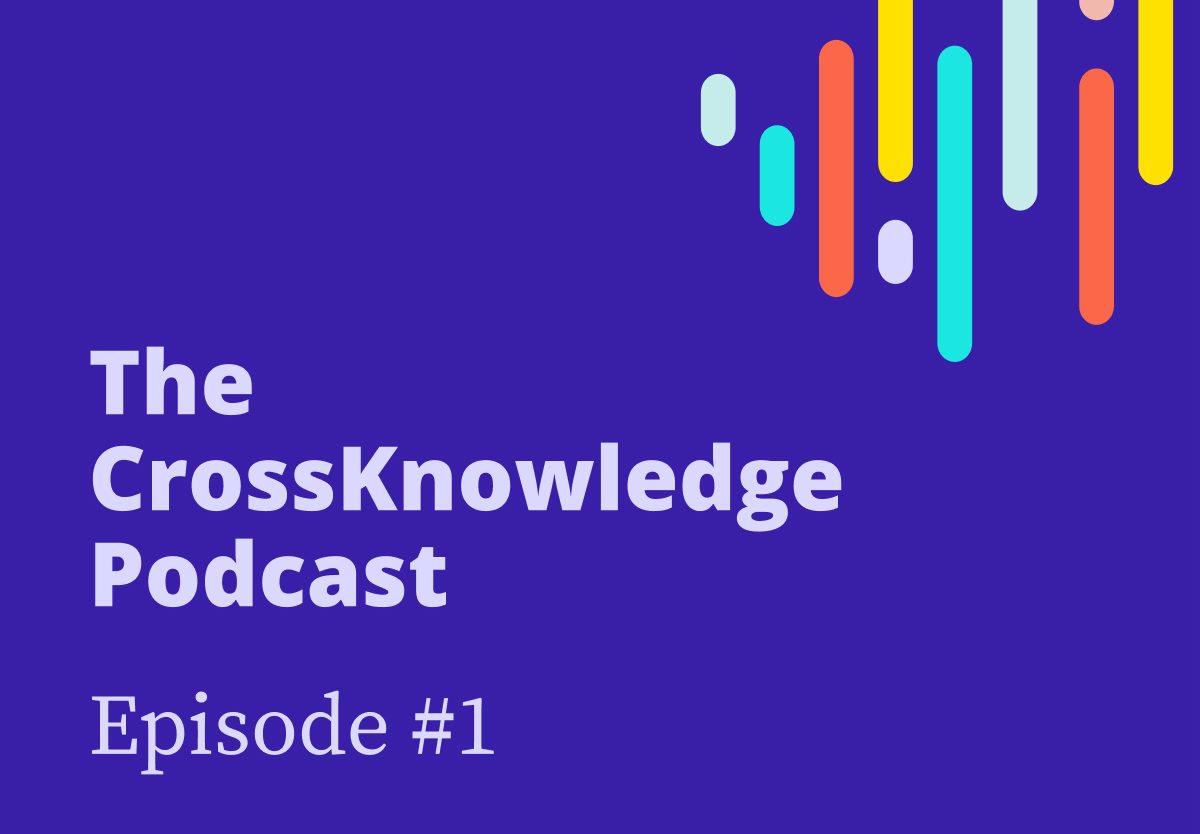 The Crossknowledge Podcast Episode 1 header